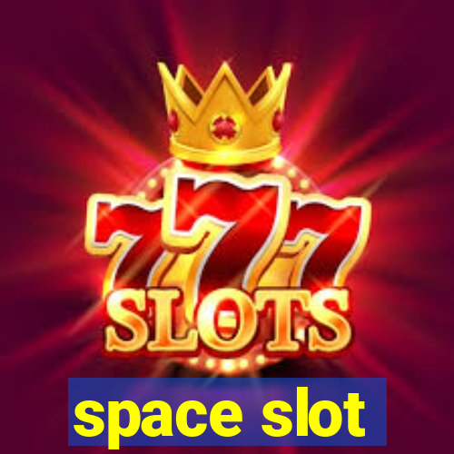 space slot