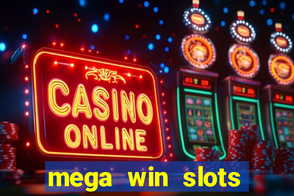 mega win slots slots 777 india