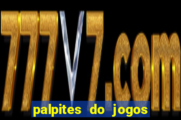 palpites do jogos de hoje futebol