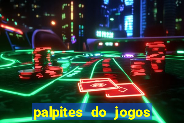 palpites do jogos de hoje futebol