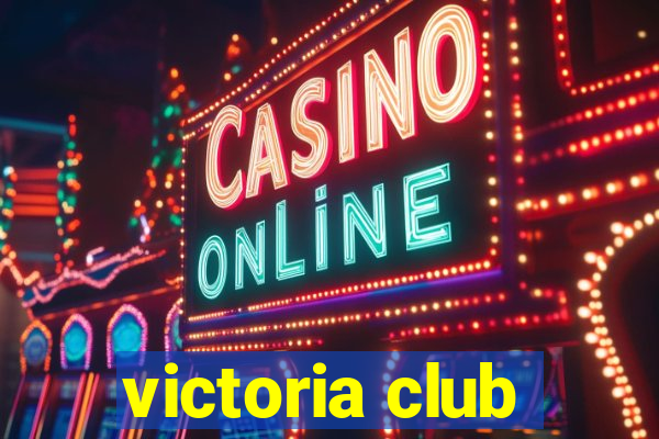 victoria club