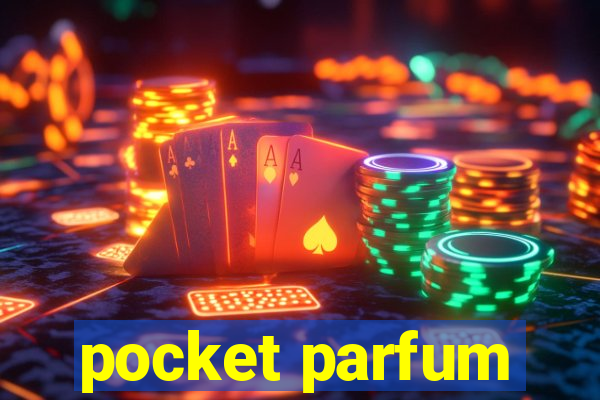 pocket parfum