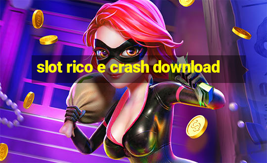 slot rico e crash download