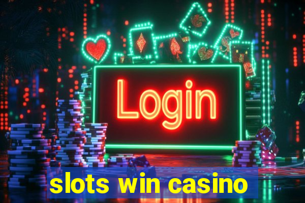 slots win casino