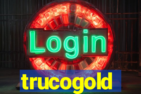 trucogold