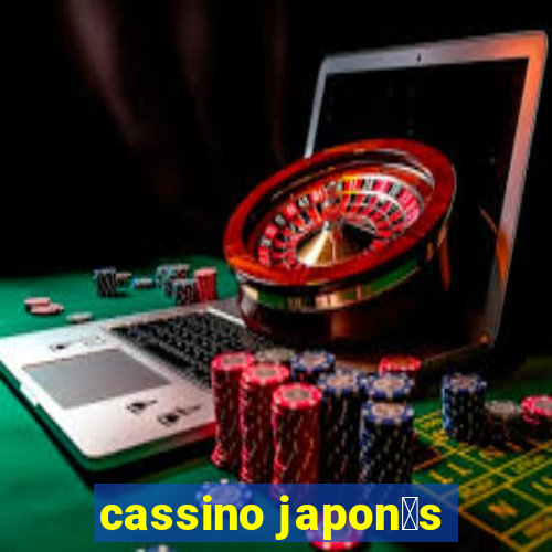 cassino japon锚s