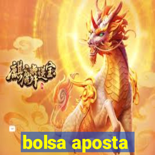 bolsa aposta