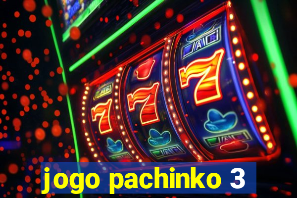 jogo pachinko 3