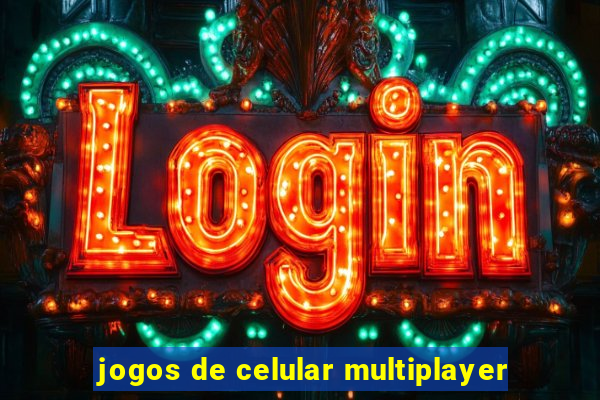 jogos de celular multiplayer