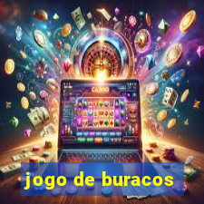 jogo de buracos