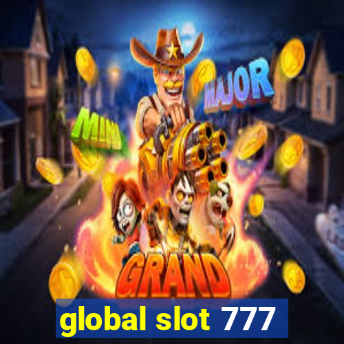 global slot 777