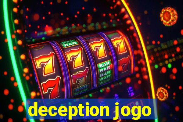 deception jogo