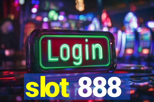 slot 888