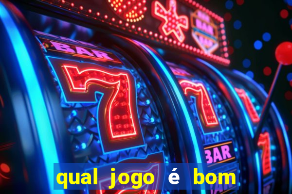 qual jogo é bom para ganhar dinheiro