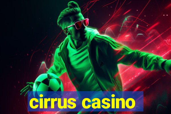 cirrus casino