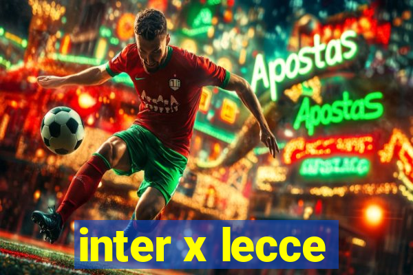 inter x lecce