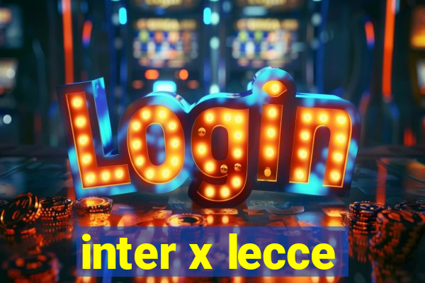 inter x lecce