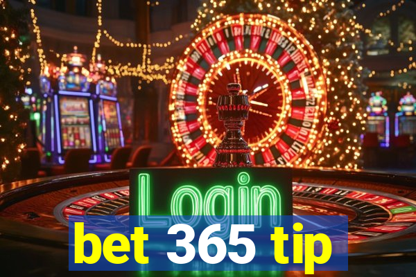 bet 365 tip