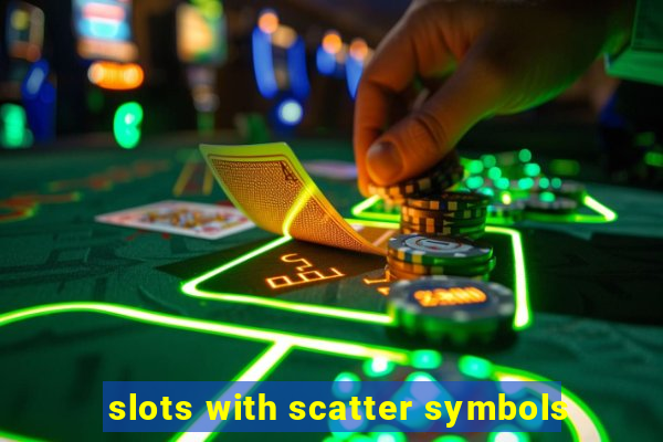 slots with scatter symbols