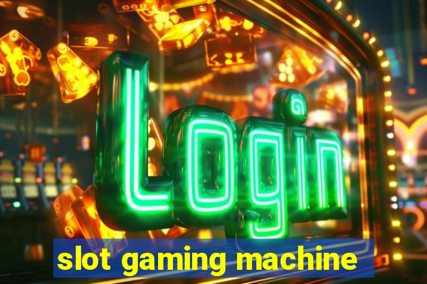 slot gaming machine