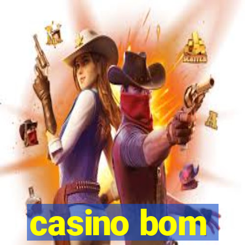 casino bom