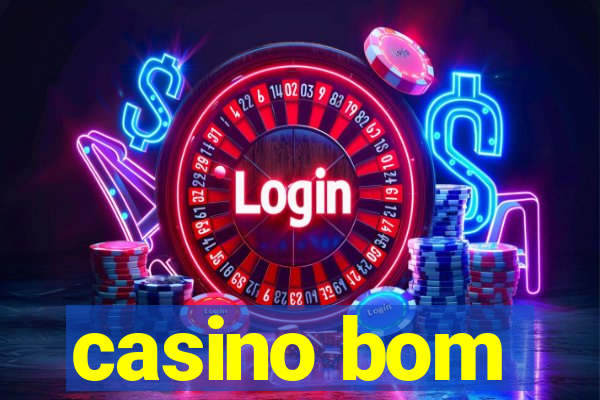 casino bom