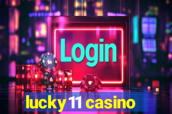 lucky11 casino