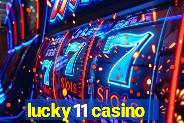 lucky11 casino