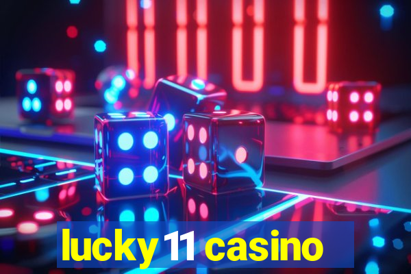 lucky11 casino