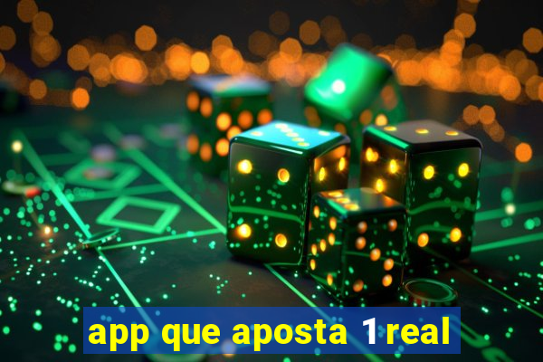 app que aposta 1 real