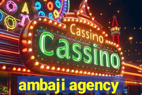 ambaji agency