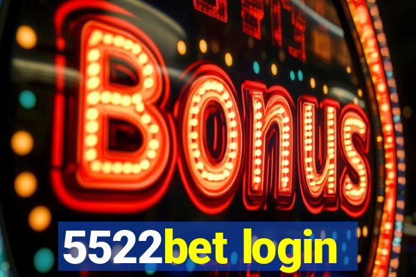 5522bet login