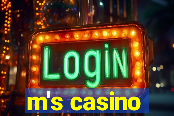 m's casino