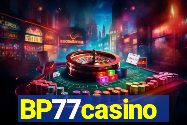 BP77casino