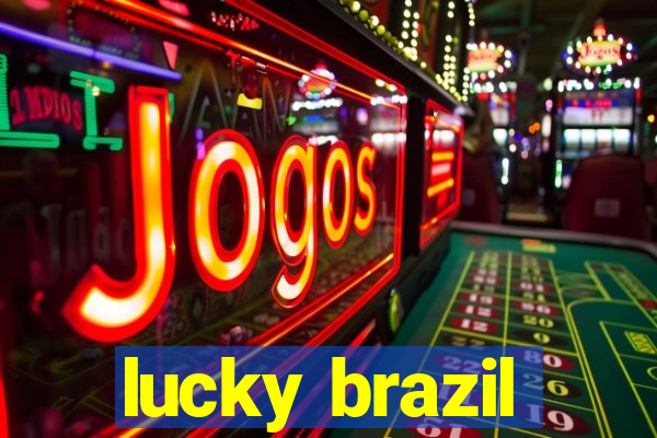 lucky brazil