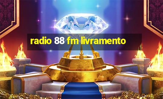 radio 88 fm livramento