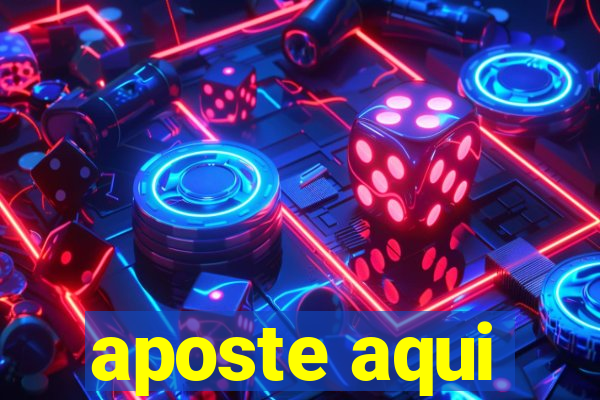 aposte aqui