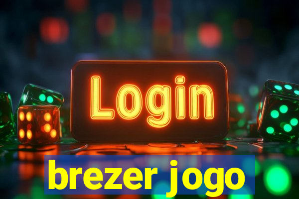 brezer jogo