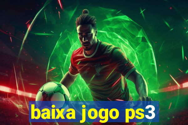 baixa jogo ps3