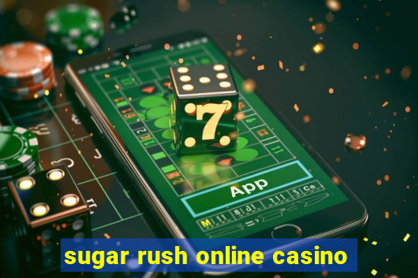 sugar rush online casino