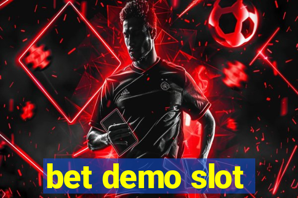 bet demo slot