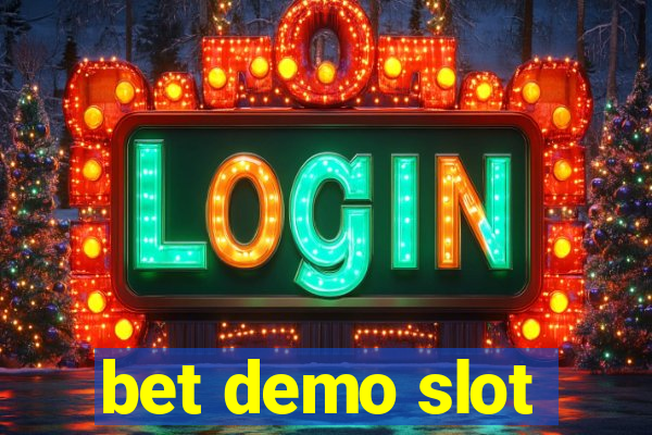 bet demo slot