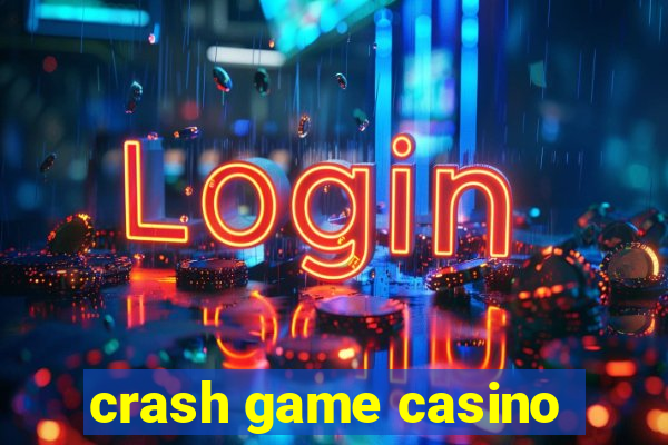 crash game casino