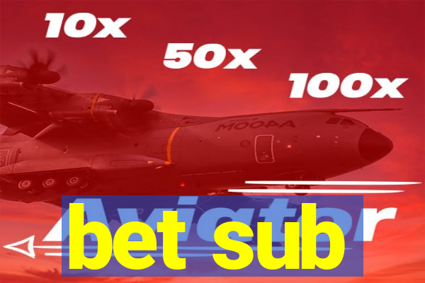 bet sub