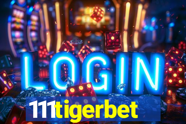 111tigerbet