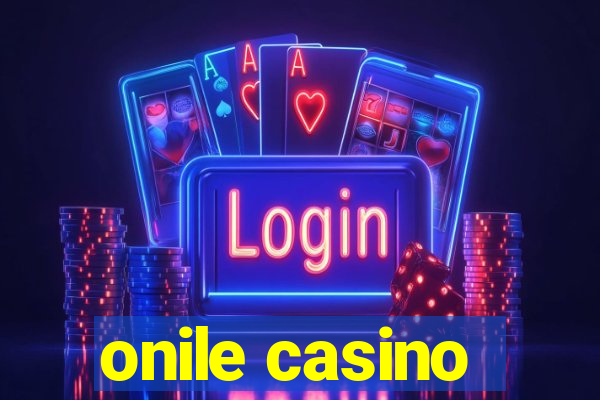 onile casino