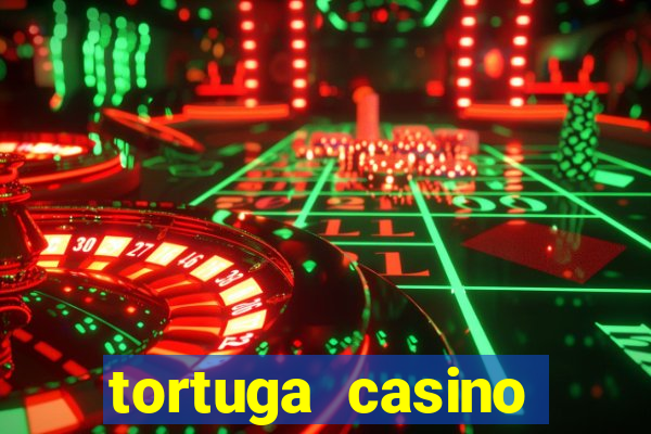 tortuga casino bonus sans dép?t