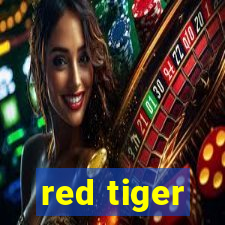 red tiger