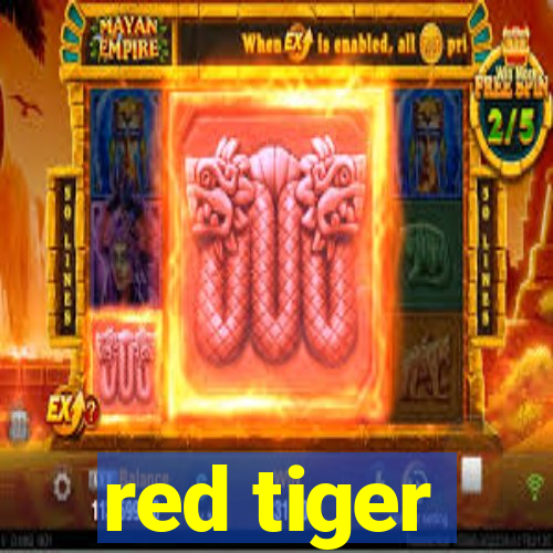 red tiger