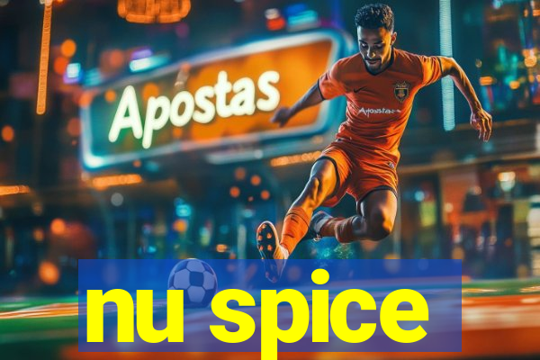 nu spice